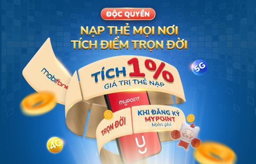 MyPoint: Nạp thẻ mọi nơi - Tích điểm trọn đời